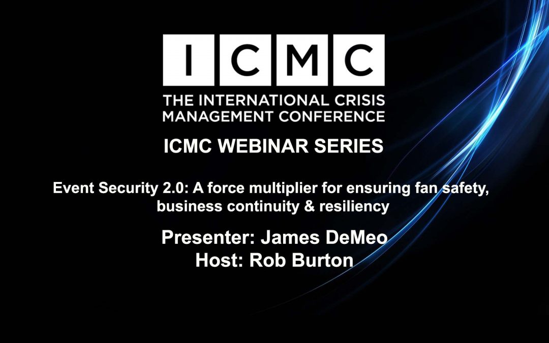 Event Security 2.0: A force multiplier for ensuring fan safety, business continuity & resiliency