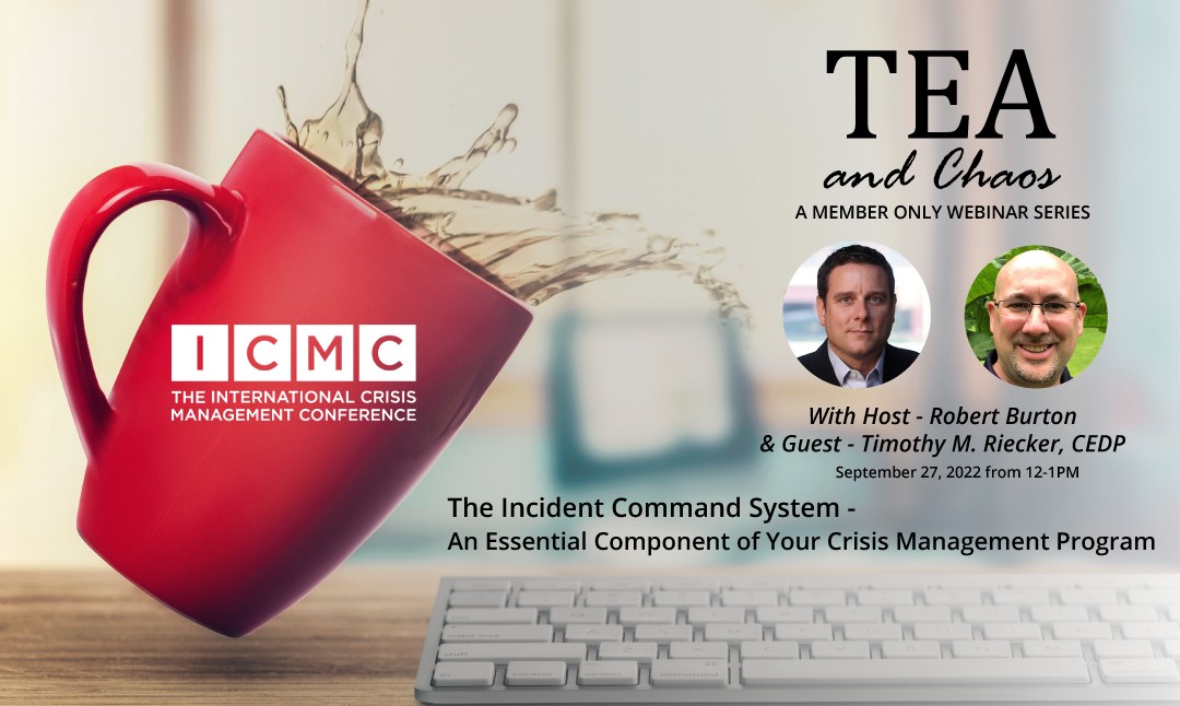 September’s Tea and Chaos: The Incident Command System – An Essential Component of Your Crisis Management Program
