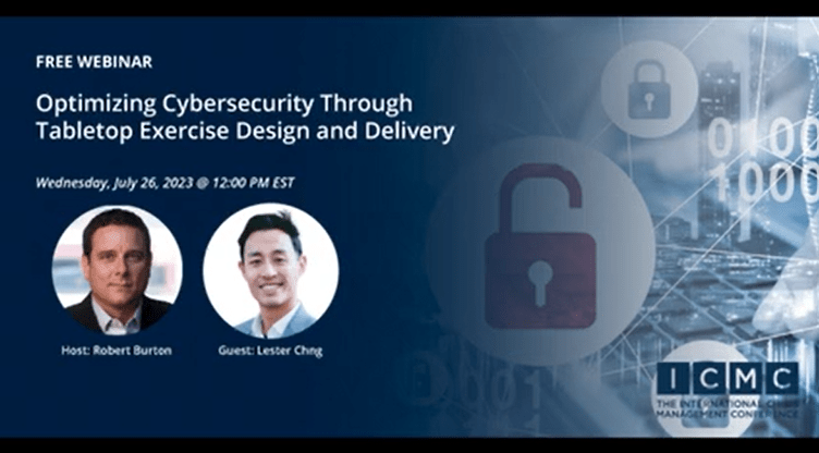 Webinar Video Clip: Optimizing Cybersecurity Through Tabletop Exercise Design and Delivery